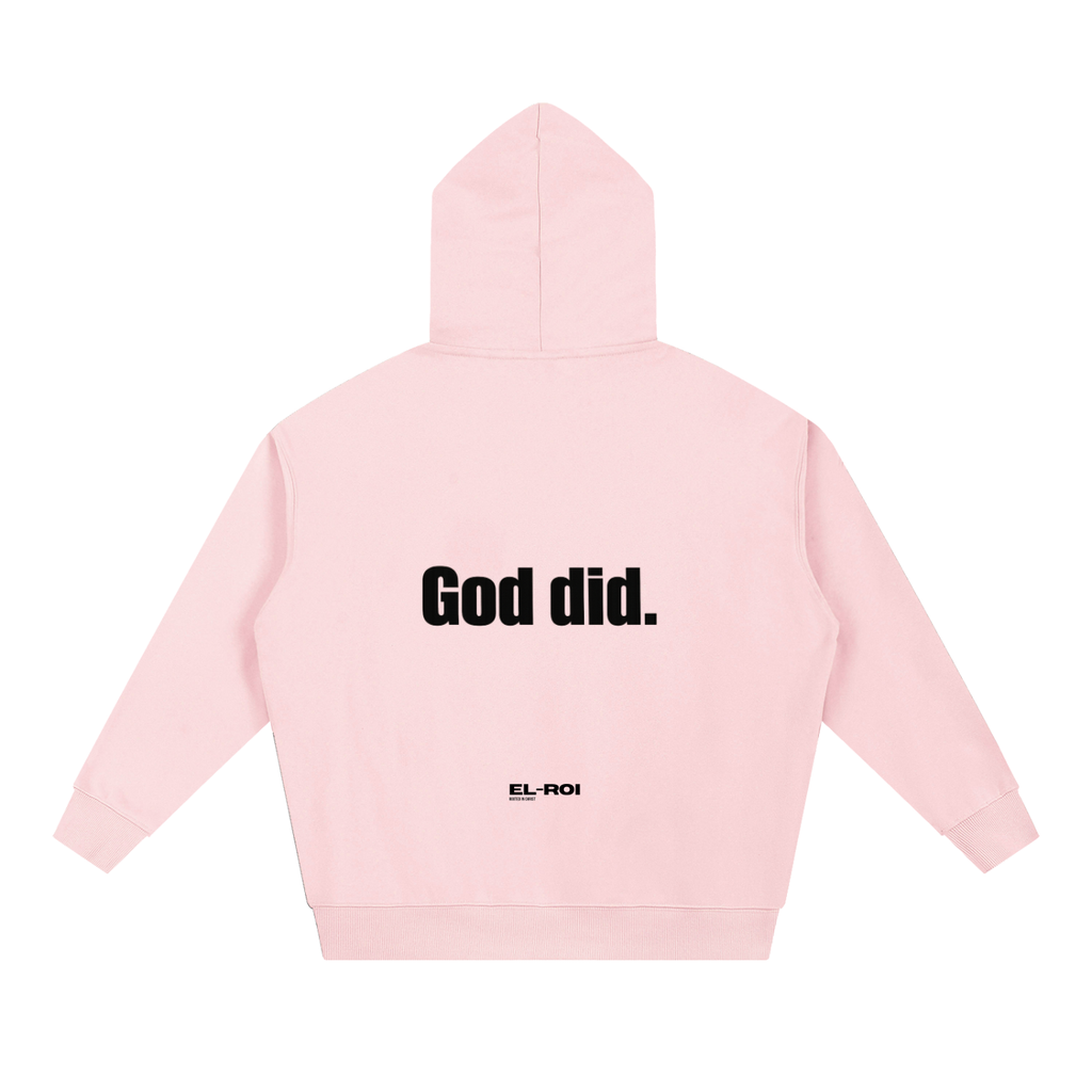 Who did? God did. Essential Hoodie