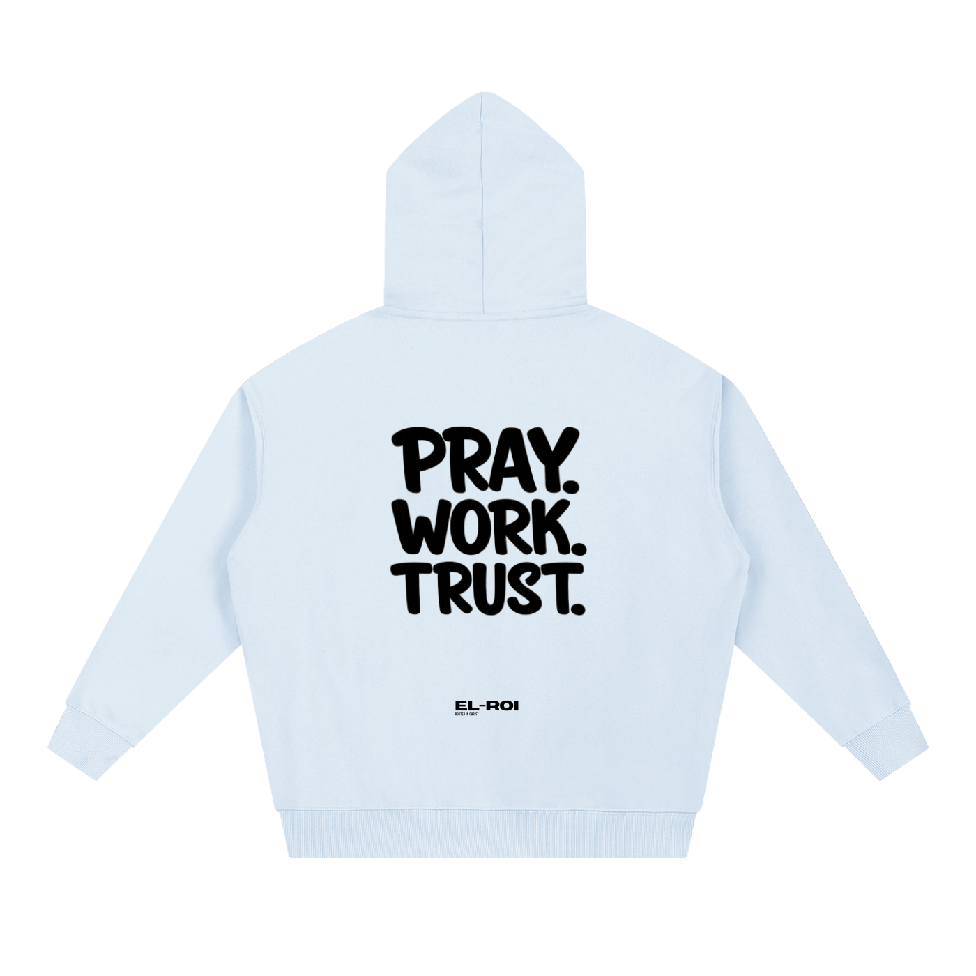 PRAY. WORK. TRUST. Essential Hoodie