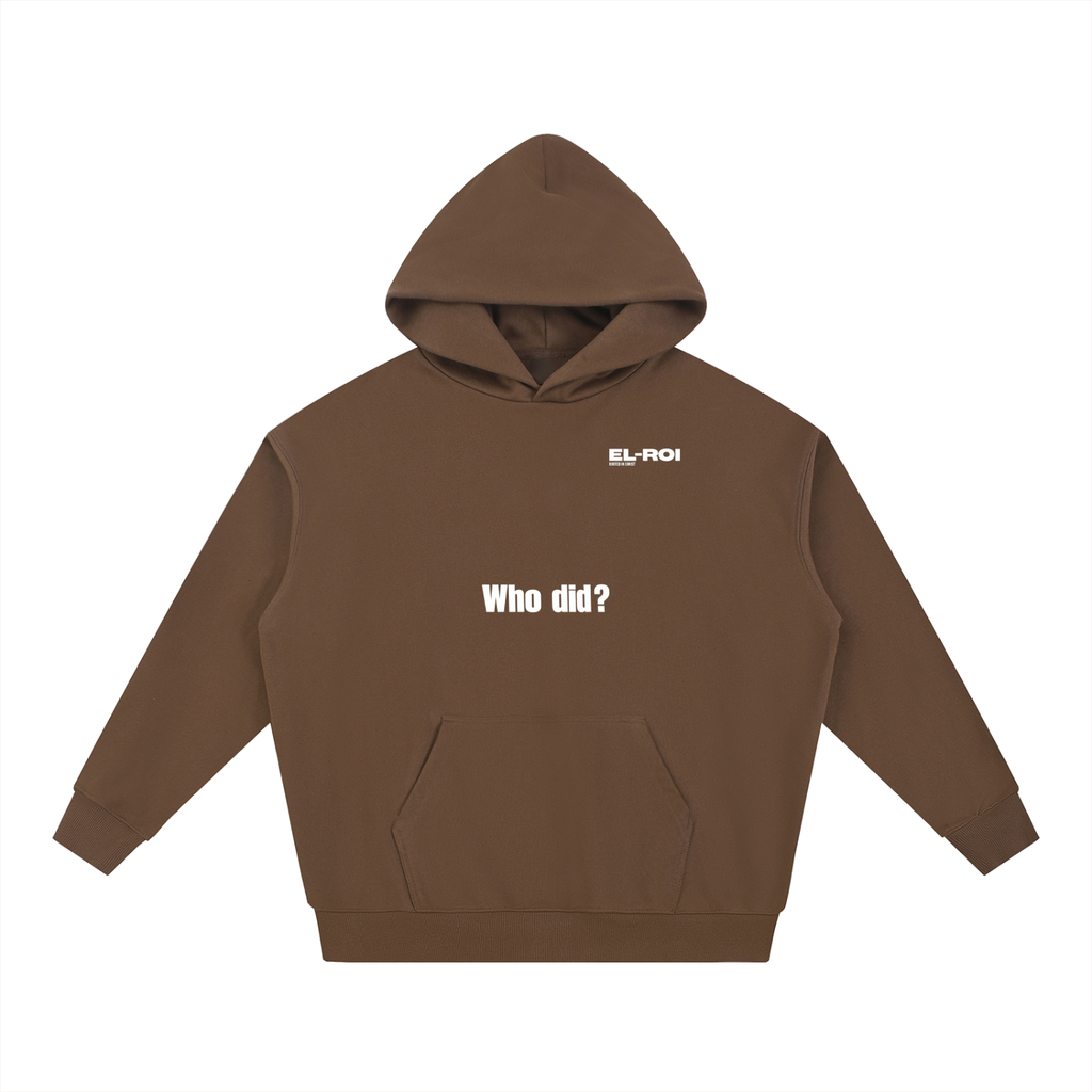 Who did? God did. Essential Hoodie
