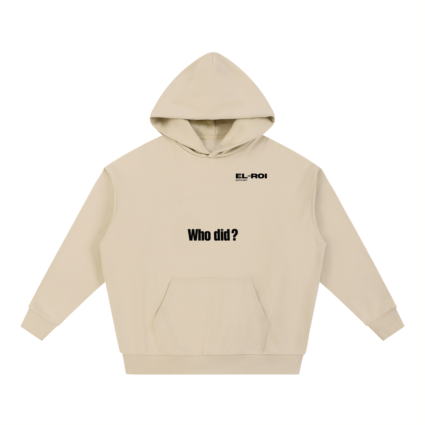 Who did? God did. Essential Hoodie
