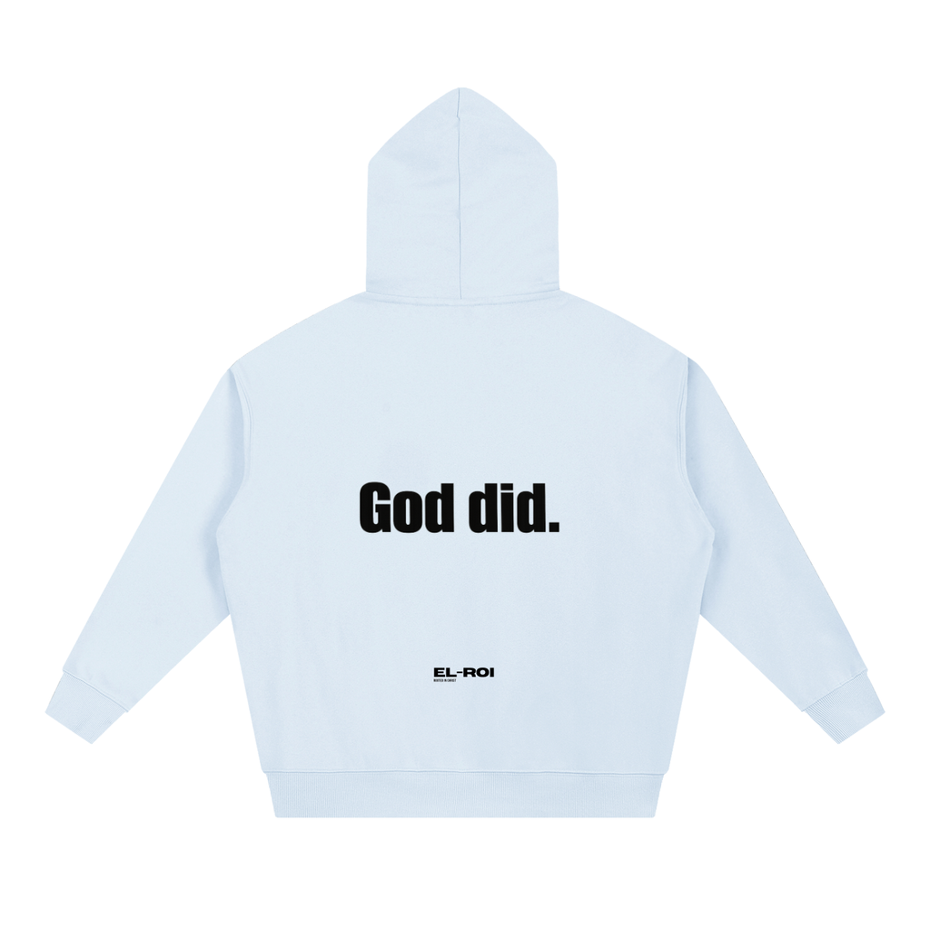 Who did? God did. Essential Hoodie