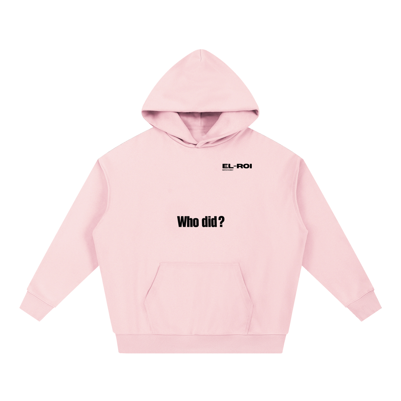 Who did? God did. Essential Hoodie