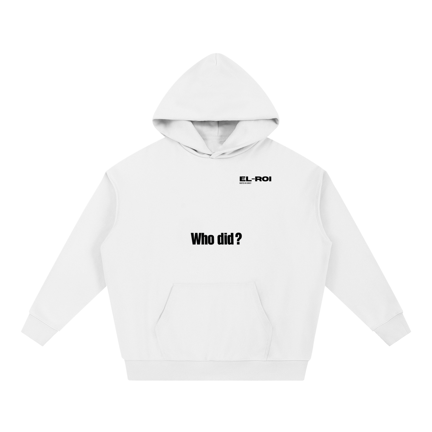Who did? God did. Essential Hoodie