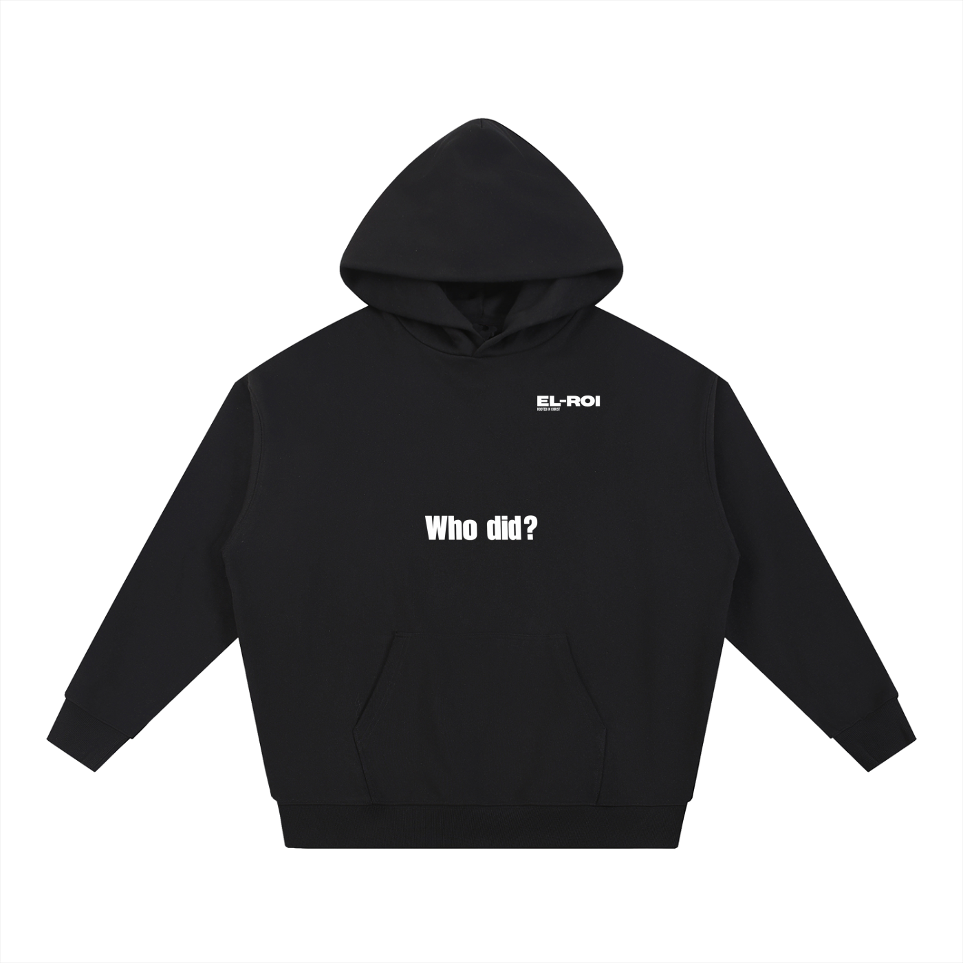Who did? God did. Essential Hoodie